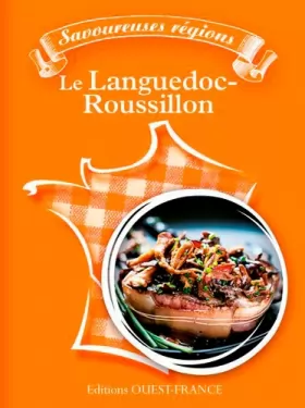 Couverture du produit · Savoureuses régions - Le Languedoc-Roussillon