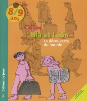 Couverture du produit · Lila et Léon 8/9 ans : Les voisins, La découverte du monde, Le recyclage