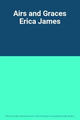 Couverture du produit · Airs and Graces Erica James