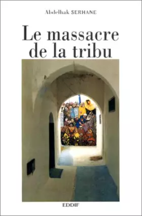 Couverture du produit · le massacre de la tribu