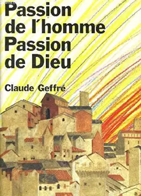 Couverture du produit · Passion de l'homme, passion de Dieu