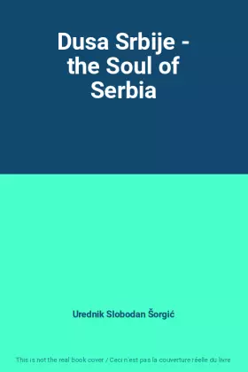 Couverture du produit · Dusa Srbije - the Soul of Serbia