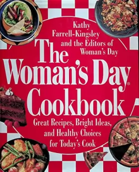 Couverture du produit · The Woman's Day Cookbook: Great Recipes, Bright Ideas, And Healthy Choices for Today's Cook