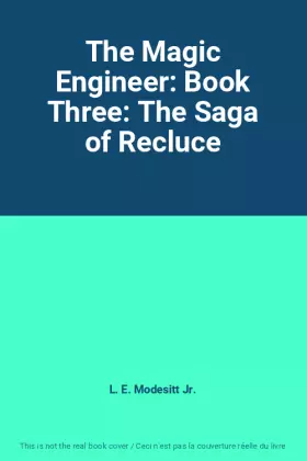 Couverture du produit · The Magic Engineer: Book Three: The Saga of Recluce