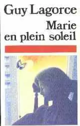 Couverture du produit · Marie en plein soleil