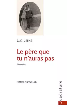 Couverture du produit · Le père que tu n'auras pas: Nouvelles