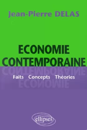 Couverture du produit · Économie contemporaine - Faits Concepts Théories