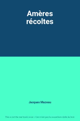 Couverture du produit · Amères récoltes