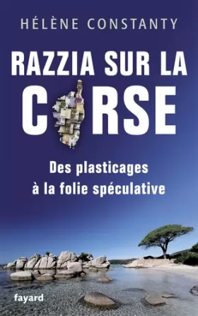 Couverture du produit · Razzia sur la Corse: Des plasticages à la folie spéculative