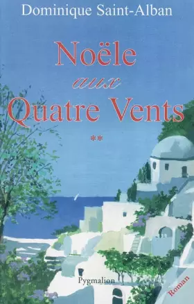 Couverture du produit · Noële aux quatre vents, tome 2