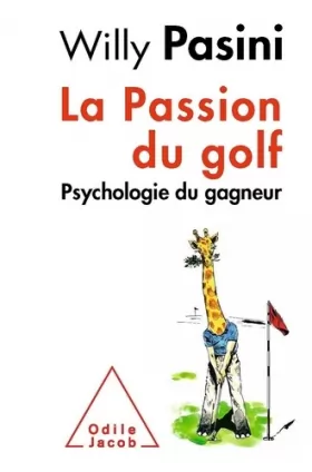 Couverture du produit · La Passion du golf: Psychologie du gagneur