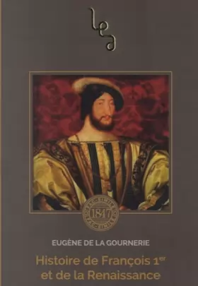 Couverture du produit · Histoire de François Ier et de la Renaissance