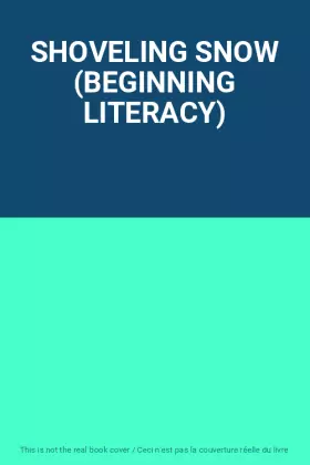 Couverture du produit · SHOVELING SNOW (BEGINNING LITERACY)