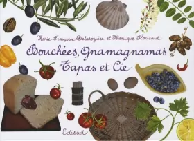 Couverture du produit · Bouchées, gnamagnamas, Tapas et Cie