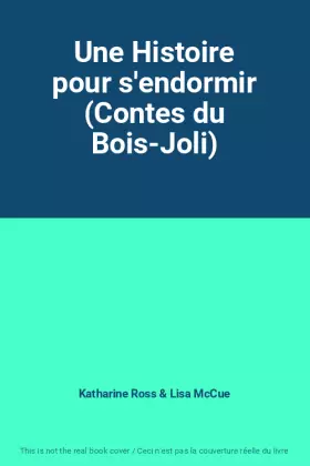 Couverture du produit · Une Histoire pour s'endormir (Contes du Bois-Joli)