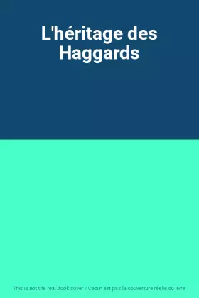 Couverture du produit · L'héritage des Haggards