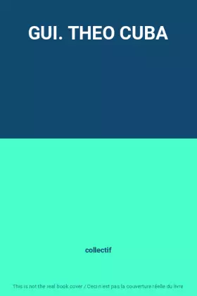 Couverture du produit · GUI. THEO CUBA