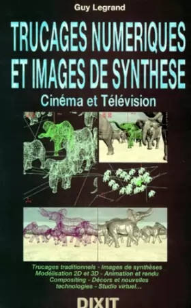 Couverture du produit · Trucages Numérique et Images de Synthèse : Cinéma et Télévision