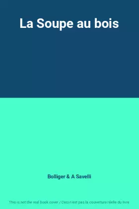 Couverture du produit · La Soupe au bois