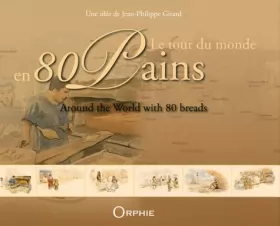 Couverture du produit · Le tour du monde en 80 pains