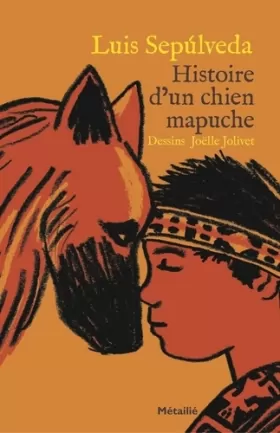 Couverture du produit · Histoire d'un chien mapuche