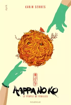 Couverture du produit · Happa no ko : Le peuple de feuilles