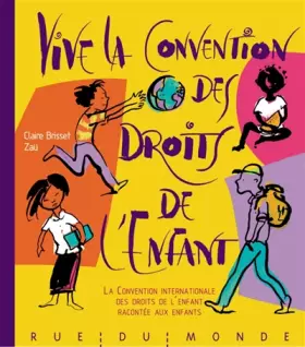 Couverture du produit · Vive la convention des droits de l'enfant !