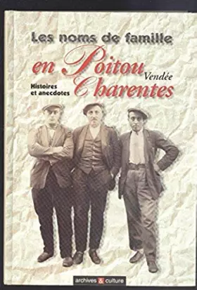 Couverture du produit · Les Noms de famille en Poitou-Charentes : Histoires et Anecdotes