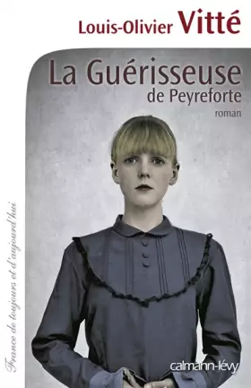Couverture du produit · La Guérisseuse de Peyreforte