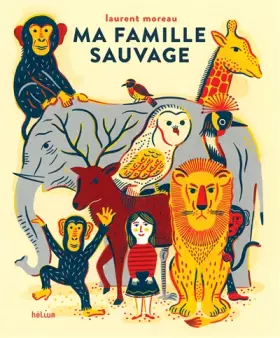 Couverture du produit · Ma famille sauvage