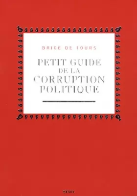 Couverture du produit · Petit guide de la corruption politique