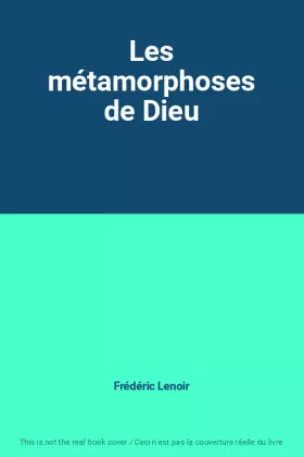 Couverture du produit · Les métamorphoses de Dieu