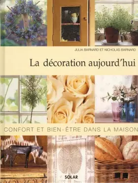 Couverture du produit · La décoration aujourd'hui : confort et bien-être dans la maison