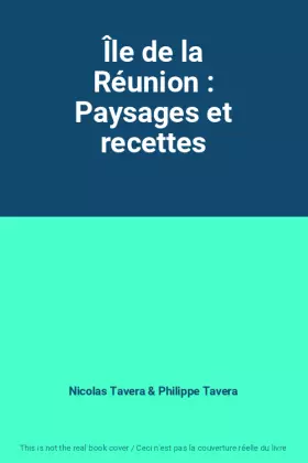 Couverture du produit · Île de la Réunion : Paysages et recettes