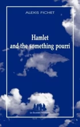Couverture du produit · Hamlet and the something pourri