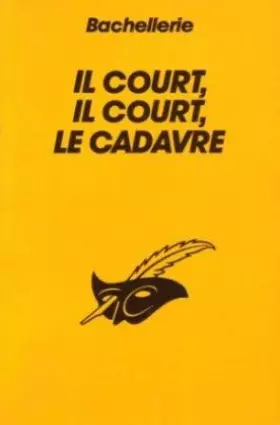 Couverture du produit · Il court, il court, le cadavre