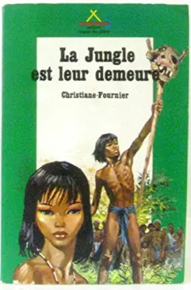 Couverture du produit · La Jungle est leur demeure