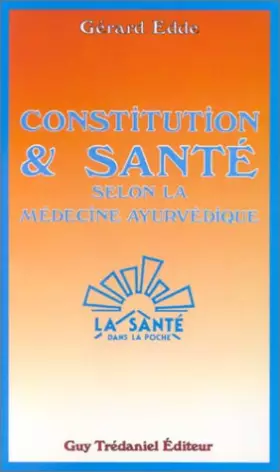 Couverture du produit · Constitution et santé selon la médecine ayur-védique