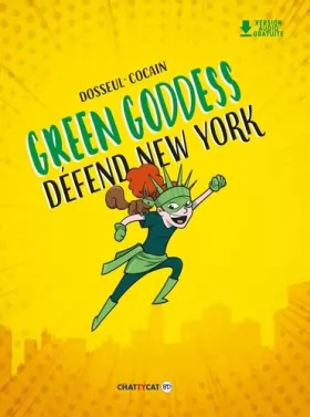 Couverture du produit · Green Goddess défend New York