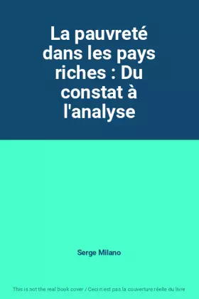 Couverture du produit · La pauvreté dans les pays riches : Du constat à l'analyse