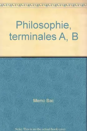 Couverture du produit · Philosophie, terminales A, B