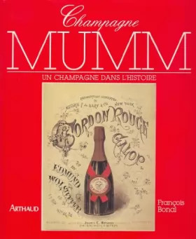Couverture du produit · Champagne Mumm. Un champagne dans l'histoire.
