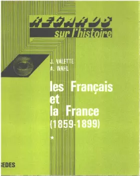 Couverture du produit · Les Français et la France, tome 1 : 1859-1899