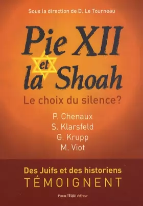 Couverture du produit · Pie XII et la Shoah : Le choix du silence ?