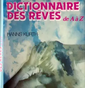 Couverture du produit · Dictionnaire des rêves de A a Z