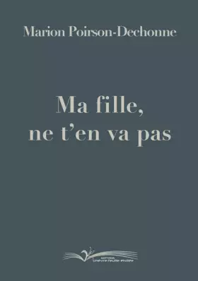 Couverture du produit · Ma fille, ne t'en va pas