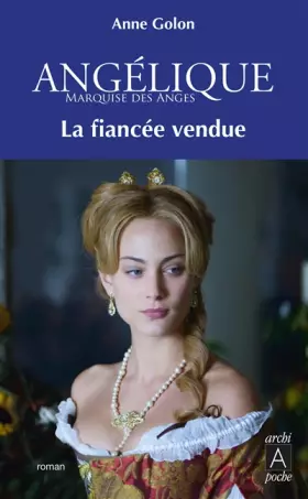 Couverture du produit · Angélique, La fiancée vendue