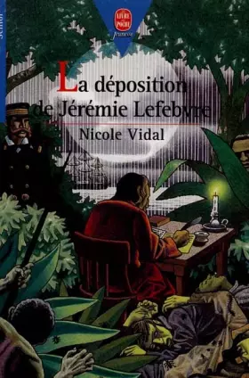 Couverture du produit · La déposition de Jérémie Lefebvre