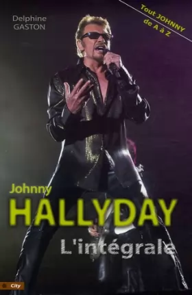 Couverture du produit · L'intégrale Johnny Hallyday : Tout Johnny de A à Z