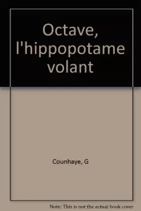 Couverture du produit · Octave, l'hippopotame volant